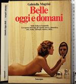 Belle oggi e domani