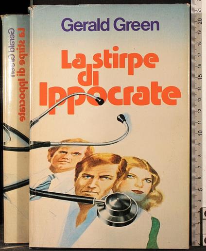 La stirpe di Ippocrate - Gerald Green - copertina