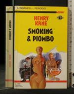 Smoking & Piombo