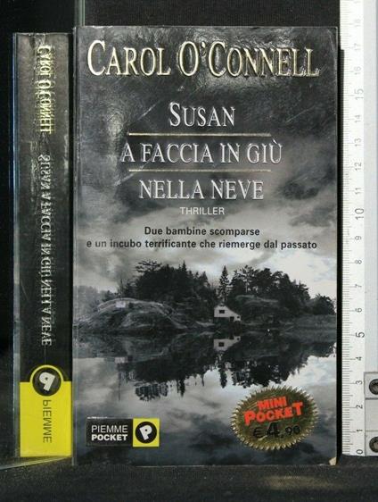 Susan a Faccia in Giù Nella Neve - Carol O'Connell - copertina