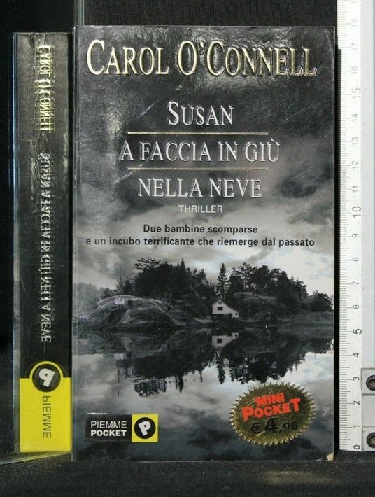 Susan a Faccia in Giù Nella Neve - Carol O'Connell - copertina