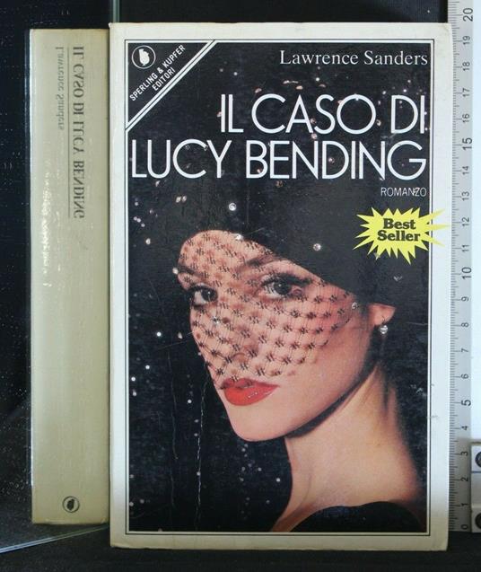 Il Caso di Lucy Bending - Lawrence Sanders - copertina