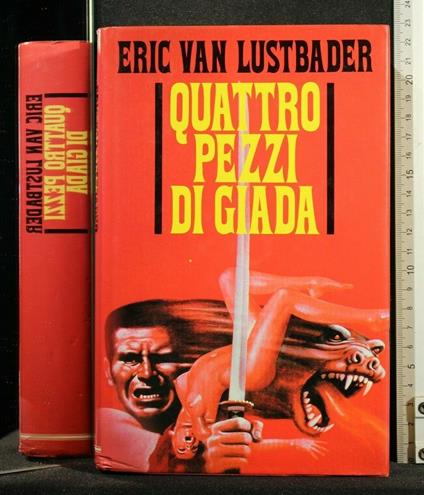 Quattro Pezzi di Giada - Eric Van Lustbader - copertina