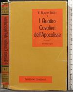 I Quattro Cavalieri Dell'Apocalisse. Vol 1