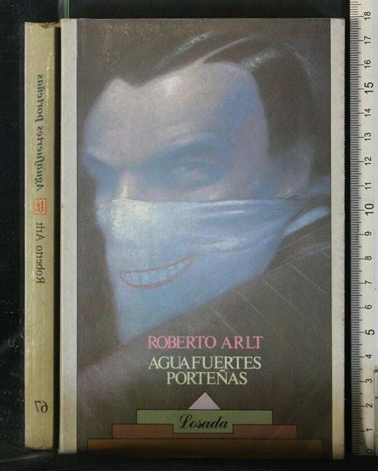 Aguafuertes Portenas - Roberto Arlt - copertina