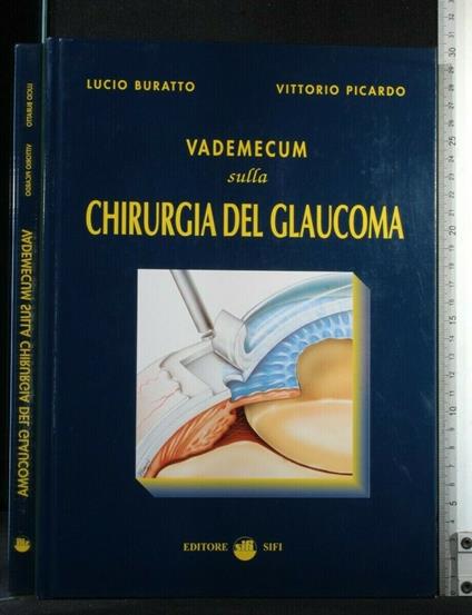 Vademecum Sulla Chirurgia Del Glaucoma - Lucio Buratto - copertina
