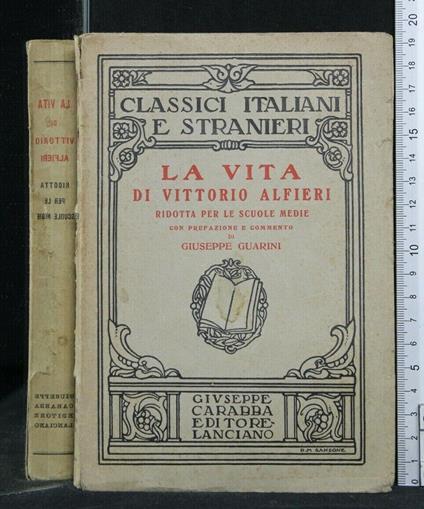 La Vita di Vittorio Alfieri Ridotta per Le Scuole Medie - Giuseppe Guarini - copertina