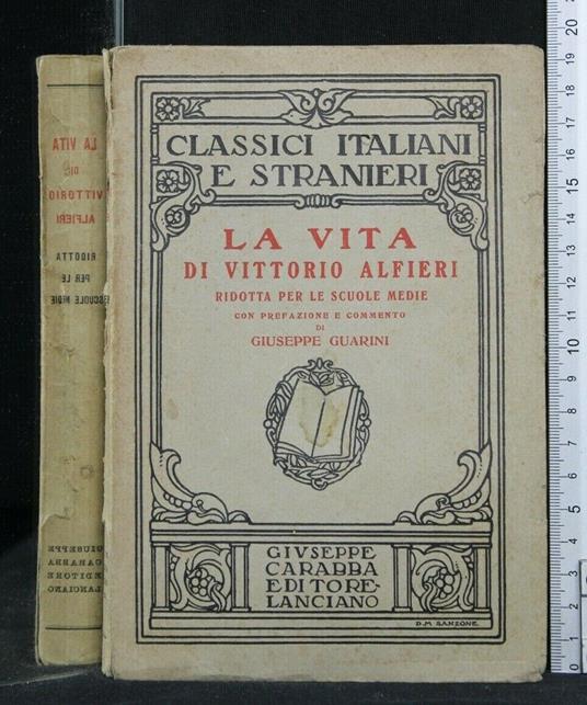 La Vita di Vittorio Alfieri Ridotta per Le Scuole Medie - Giuseppe Guarini - copertina