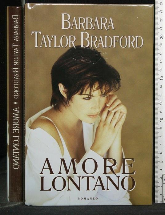 Amore Lontano - Barbara Taylor Bradford - copertina