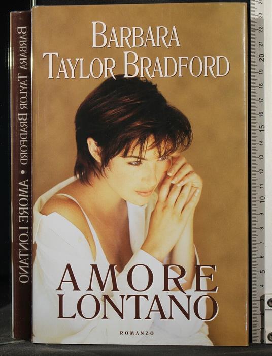 Amore Lontano - Barbara Taylor Bradford - copertina