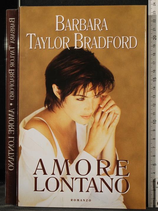 Amore Lontano - Barbara Taylor Bradford - copertina