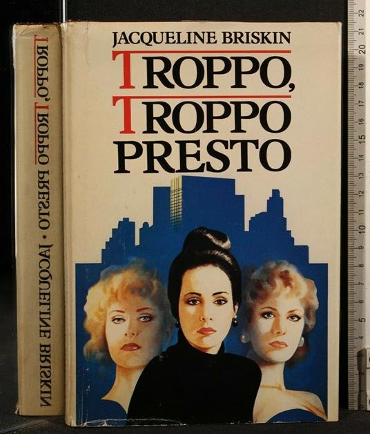 Troppo, Troppo Presto - Jacqueline Briskin - copertina