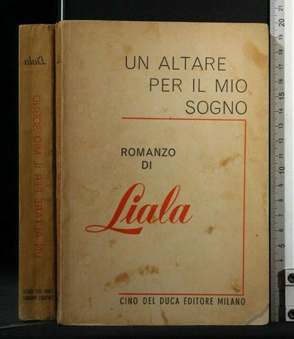 Un Altare per Il Mio Sogno - Liala - copertina