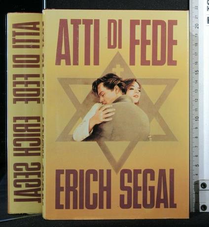 Atti di Fede - Erich Segal - copertina