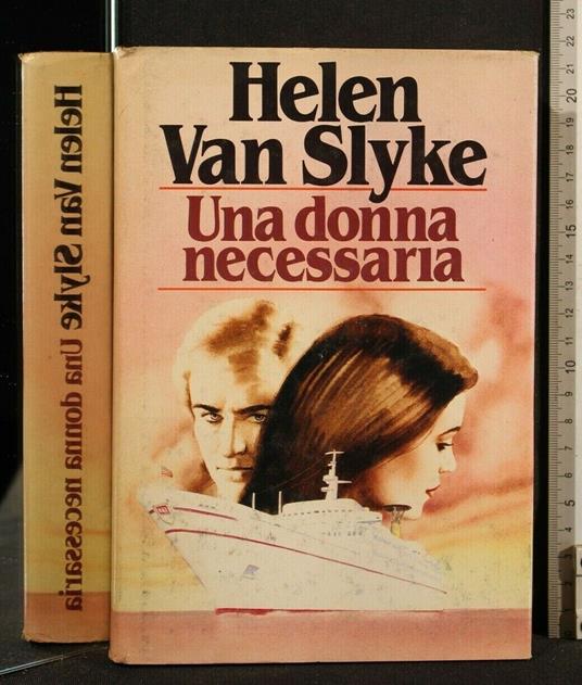 Una Donna Necessaria - Helen Van Slyke - copertina