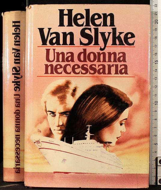Una donna necessaria - Helen Van Slyke - copertina