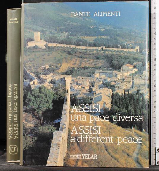 Assisi Una Pace Diversa - Dante Alimenti - copertina