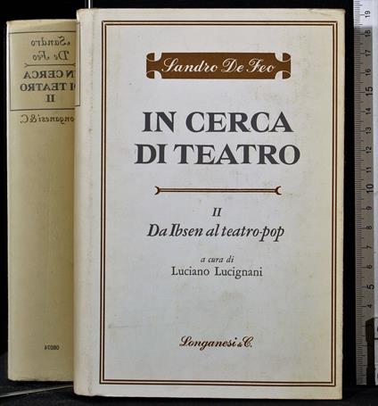 In cerca di teatro II. da Ibsen a teatro-pop - Sandro De Feo - copertina