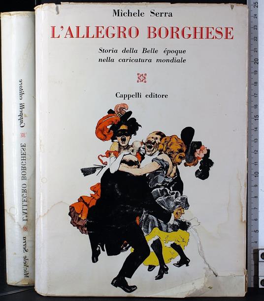 L' allegro borghese. Storia Belle epoque caricatura mondiale - Serra - copertina