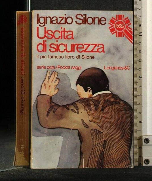 Uscita di Sicurezza - Ignazio Silone - copertina