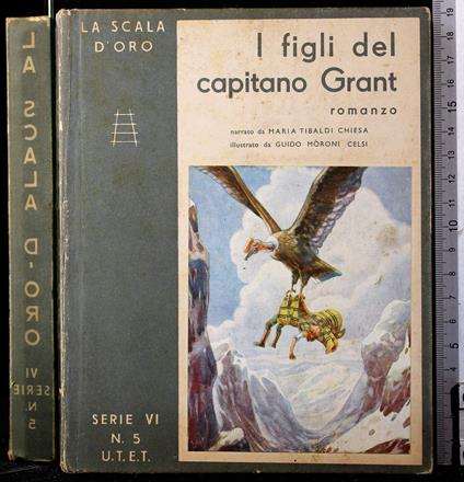 La scala d'oro. I figli del capitano Grant - Maria Tibaldi Chiesa - copertina