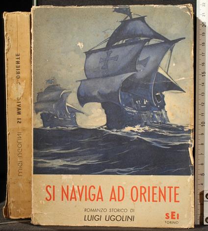 Si Naviga Ad Oriente - Luigi Ugolini - copertina