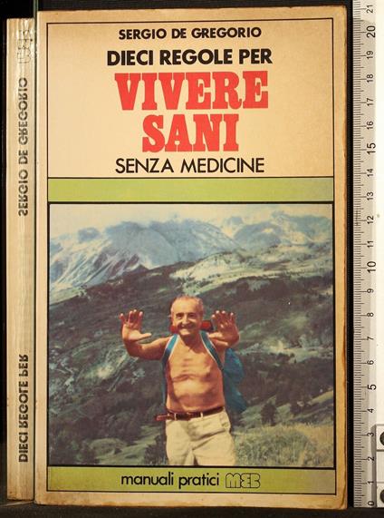 Dieci regole per vivere sani - Sergio De Gregorio - copertina