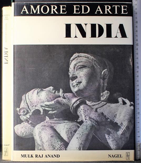 Amore ed arte. India - Mulk R. Anand - copertina