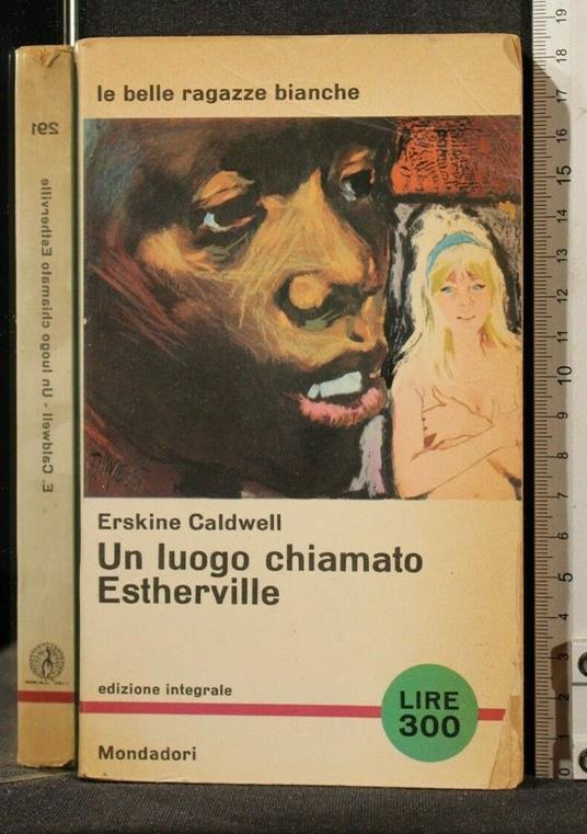 Un Luogo Chiamato Estherville - Erskine Caldwell - copertina