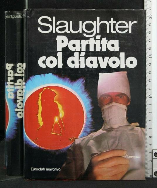 Partita Col Diavolo - Frank G. Slaughter - copertina