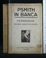 Psmith in Banca