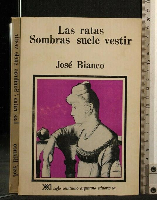 Las Ratas Sombras Suele Vestir - José Bianco - copertina