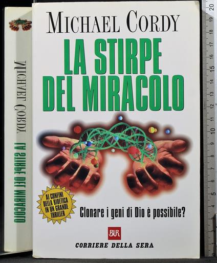 La stirpe del miracolo - Michael Cordy - copertina