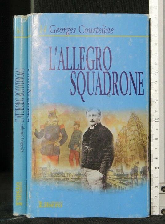 L' Allegro Squadrone - Georges Courteline - copertina