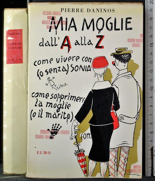 Mia moglie dall'A alla Z - Pierre Daninos - copertina