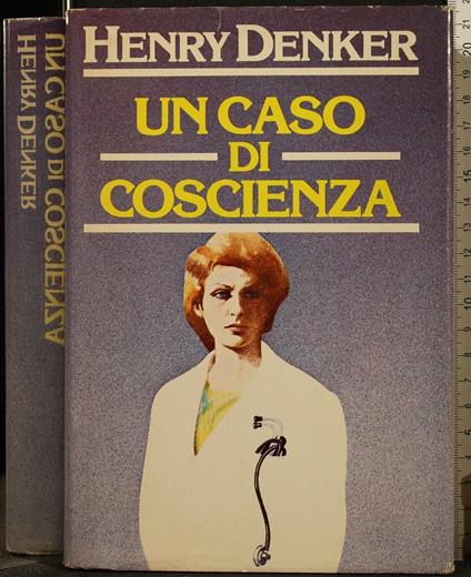 In Caso di Coscienza - Henry Denker - copertina