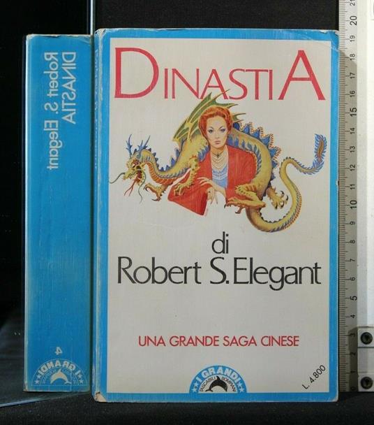 Dinastia - Robert S. Elegant - copertina