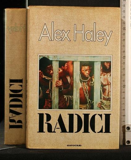 Radici - Alex Haley - copertina