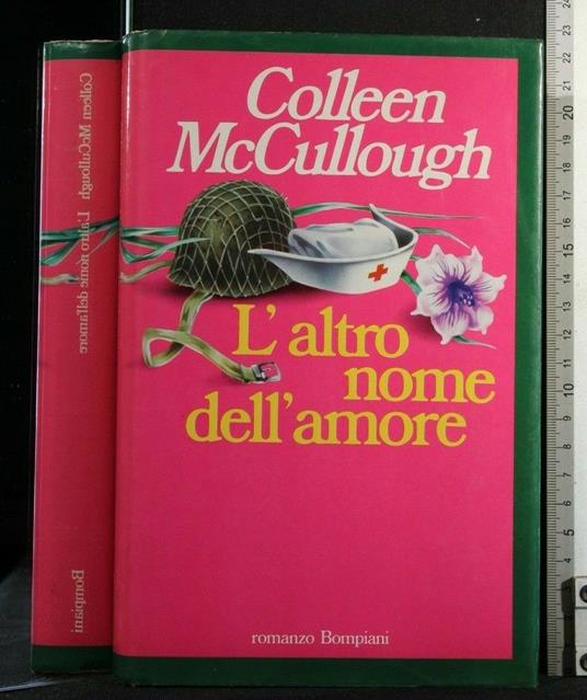 L' Altro Nome Dell' Amore - Colleen McCullough - copertina