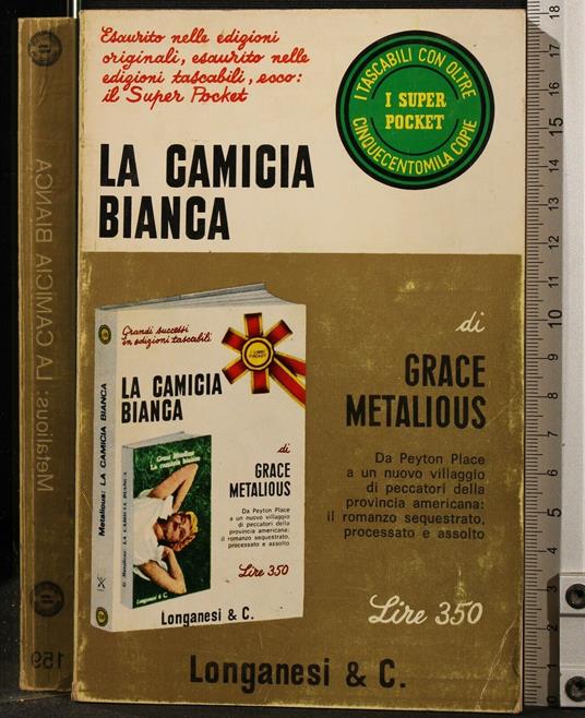 La Camicia Bianca - Grace Metalious - copertina
