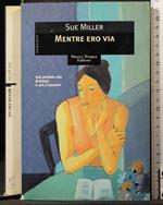 Mentre ero via