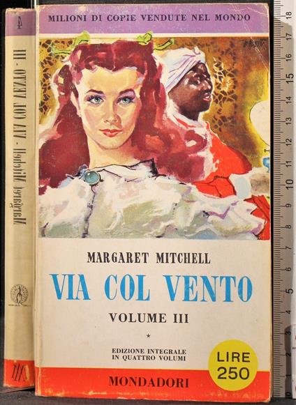 Via col vento. Vol 3 - Margaret Mitchell - copertina