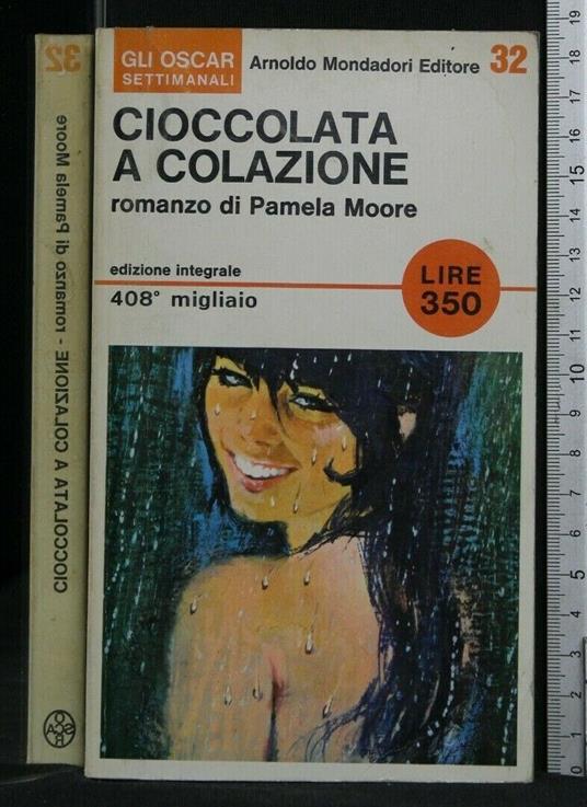 Cioccolata a Colazione. Pamela Moore. Mondadori - Pamela Moore - copertina