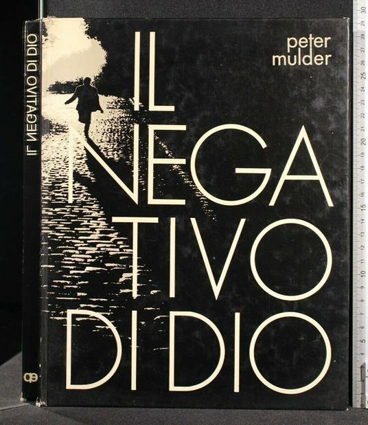 Il Negativo di Dio - Peter Mulder - copertina