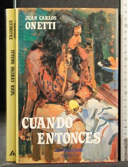 Cuando Entonces - Juan Carlos Onetti - copertina