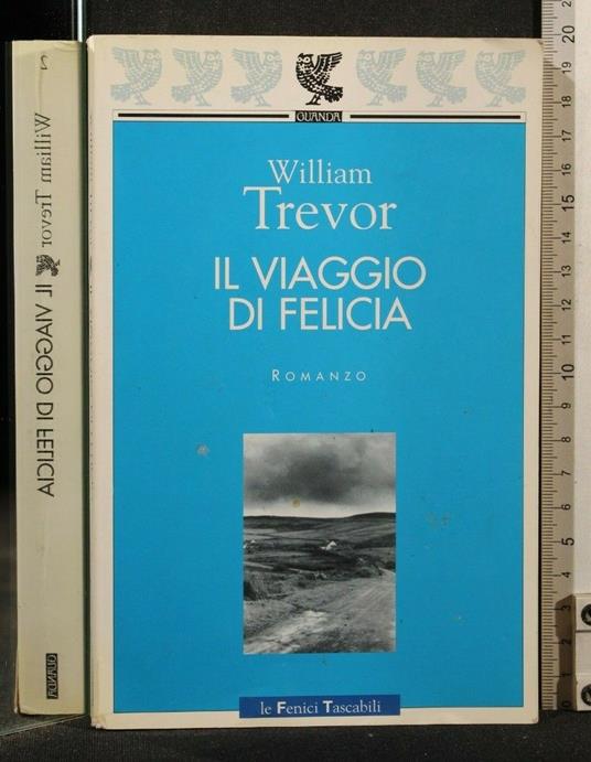 Il Viaggio De Felicia - William Trevor - copertina