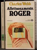 Affettuosamente, Roger