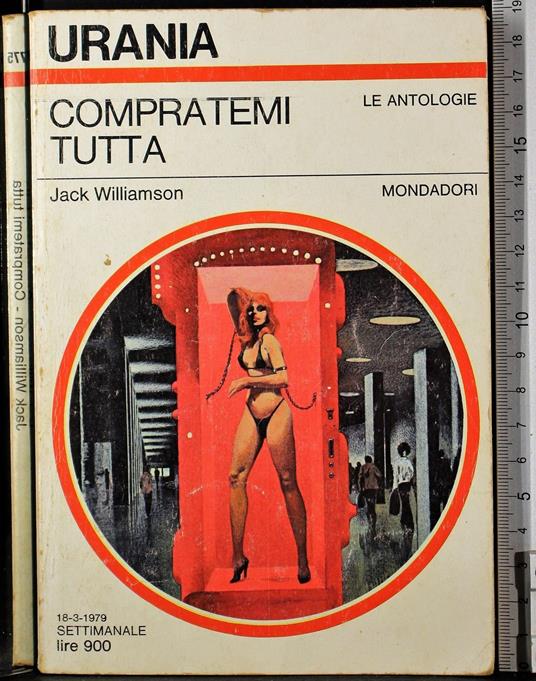 Compratemi tutta - Jack Williamson - copertina