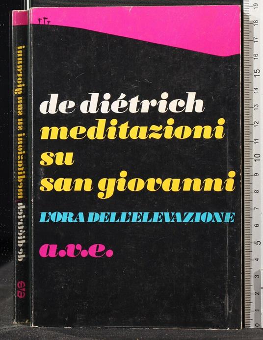 Meditazioni su San Giovanni. L'Ora - Suzanne de Diétrich - copertina