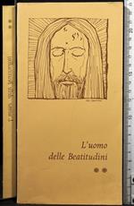 L' uomo delle Beatitudini. Vol 2